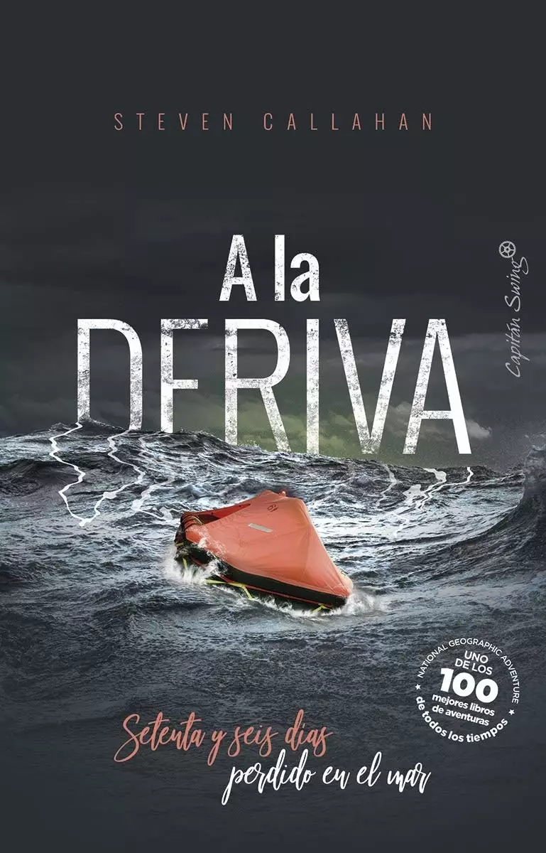 Adrift: Seventy-six Days Lost at Sea (Steven Callahan)