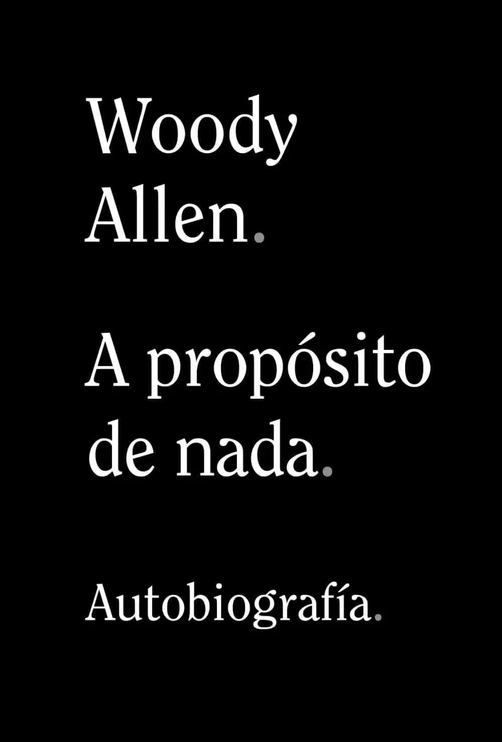 De memoires van Woody Allen