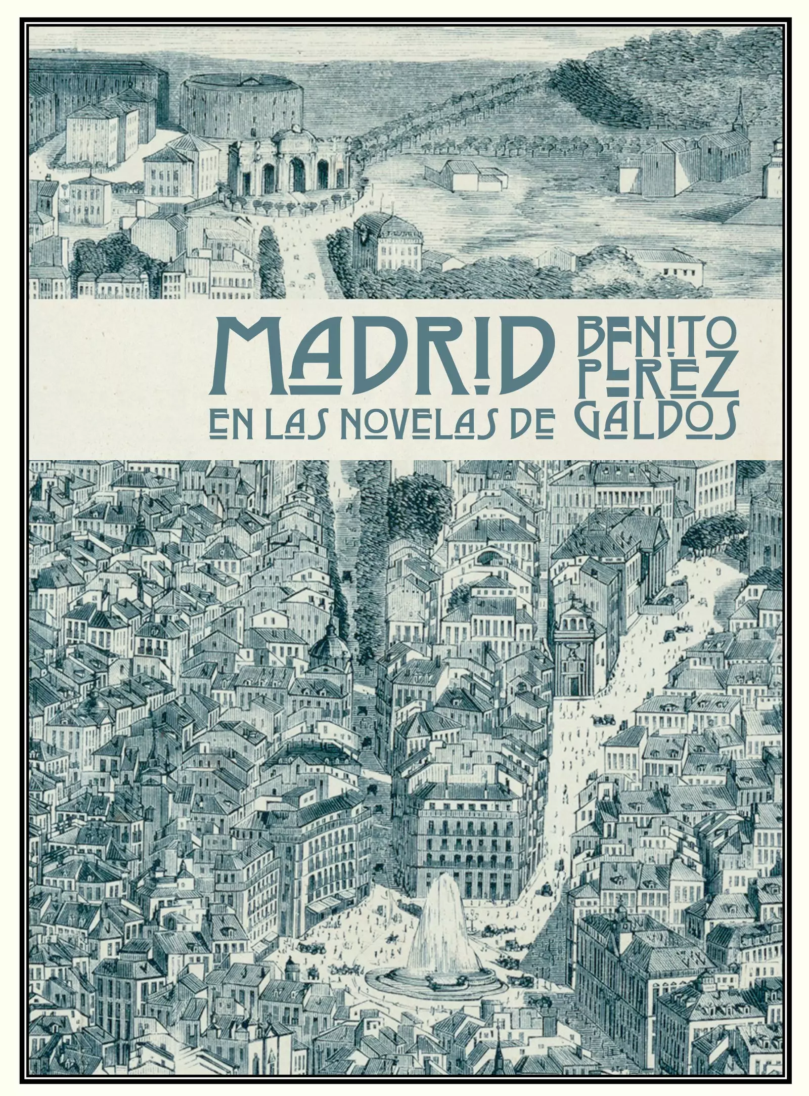 Madride, autors Benito Prez Galdos