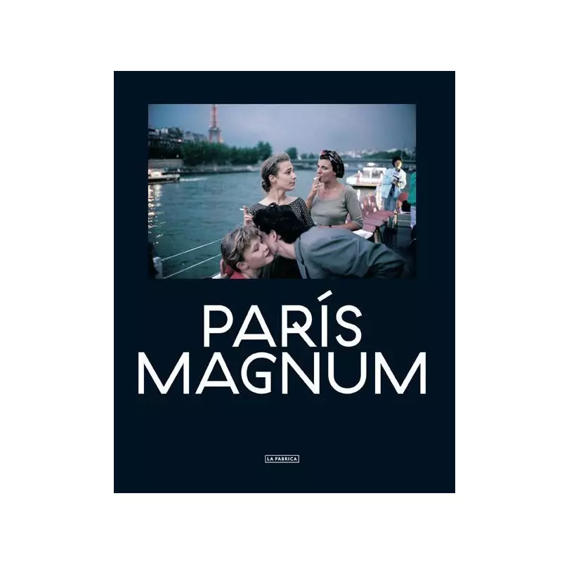 Paris Magnum een meervoudige maar vooral andere frisse en indringende kijk op de meest gefotografeerde stad ter wereld